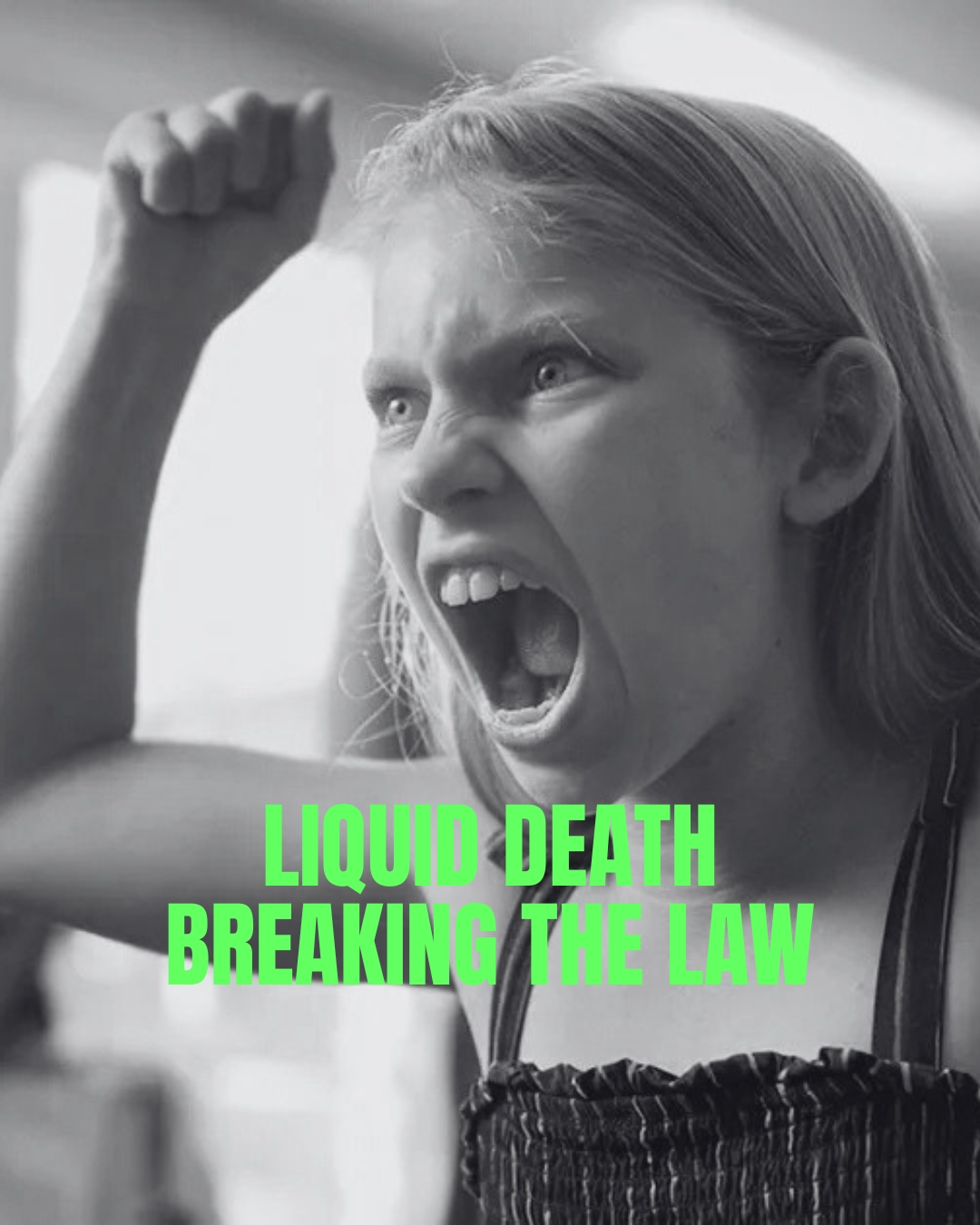 A girl screaming with 'LIQUID DEATH BREAKING THE LAW' text overlay.